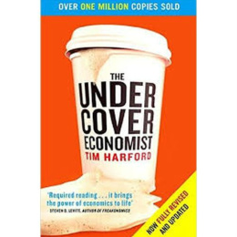 The Undercover Economist by Tim Harford