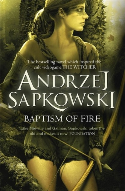 Baptism of Fire by Andrzej Sapkowski Baptism of Fire by Andrzej Sapkowski