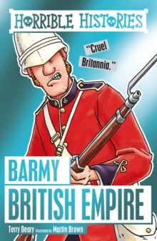 Barmy British Empire by Terry Deary (Author) Barmy British Empire by Terry Deary (Author)