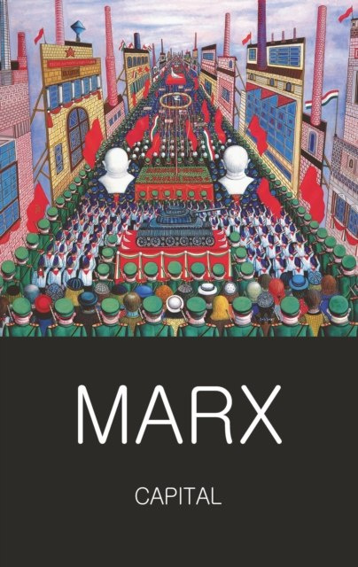 Capital : Volumes One and Two by Karl Marx Capital : Volumes One and Two by Karl Marx