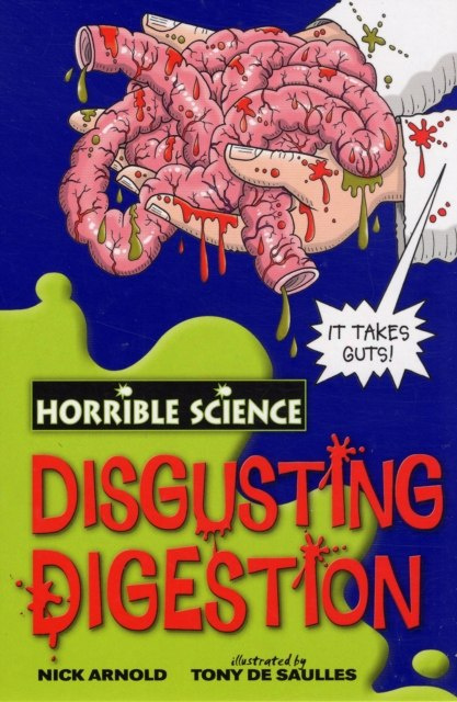 Disgusting Digestion by Nick Arnold Disgusting Digestion by Nick Arnold