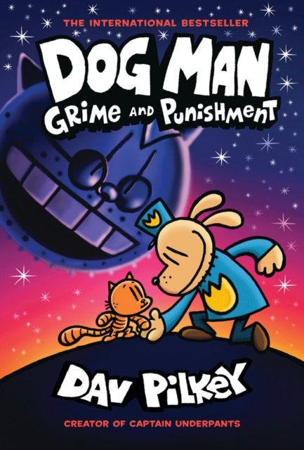 Dog Man 9: Grime and Punishment : 9 by Dav Pilkey