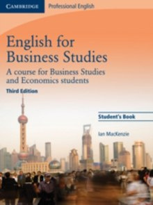 English for Business Studies Student's Book : A Course for Business Studies and Economics Students by Ian MacKenzie