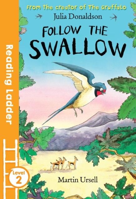 Follow the Swallow by Julia Donaldson