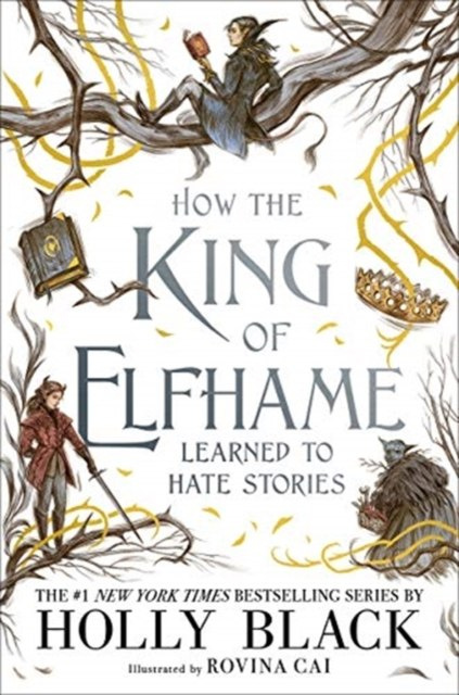 HOW THE KING OF ELFHAME LEARNED TO HATE by HOLLY BLACK (Author) HOW THE KING OF ELFHAME LEARNED TO HATE by HOLLY BLACK (Author)