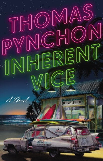 Inherent Vice by Thomas Pynchon Inherent Vice by Thomas Pynchon