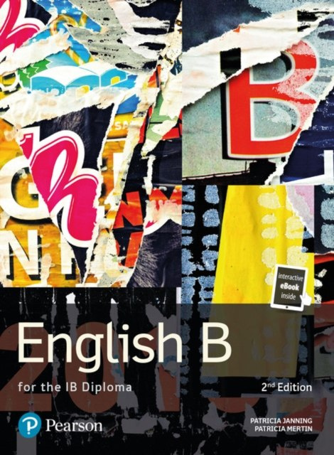 Pearson Baccalaureate English B for the IB Diploma by Pat Janning (Author) , Patricia Mertin (Author) Pearson Baccalaureate English B for the IB Diploma by Pat Janning (Author) , Patricia Mertin (Author)
