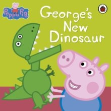 Peppa Pig: George's New Dinosaur by Peppa Pig (Author)
