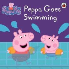 Peppa Pig: Peppa Goes Swimming by Peppa Pig (Author)