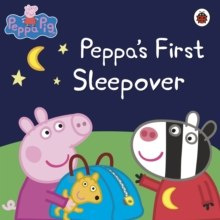 Peppa Pig: Peppa's First Sleepover by Peppa Pig (Author)