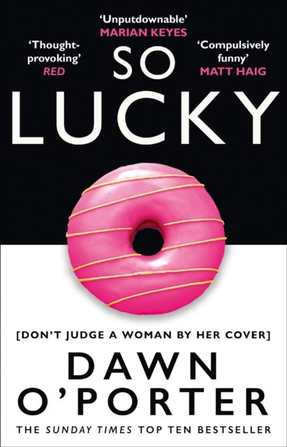 So Lucky by Dawn O'Porter So Lucky by Dawn O'Porter