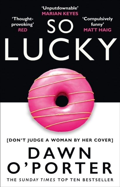So Lucky by Dawn O'Porter So Lucky by Dawn O'Porter