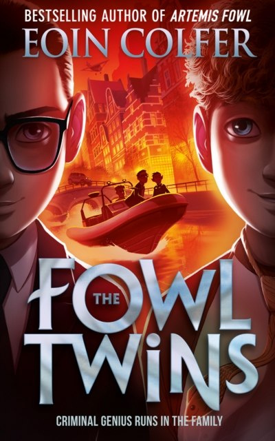 The Fowl Twins by Eoin Colfer The Fowl Twins by Eoin Colfer