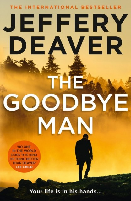 The Goodbye Man : 2 by Jeffery Deaver The Goodbye Man : 2 by Jeffery Deaver