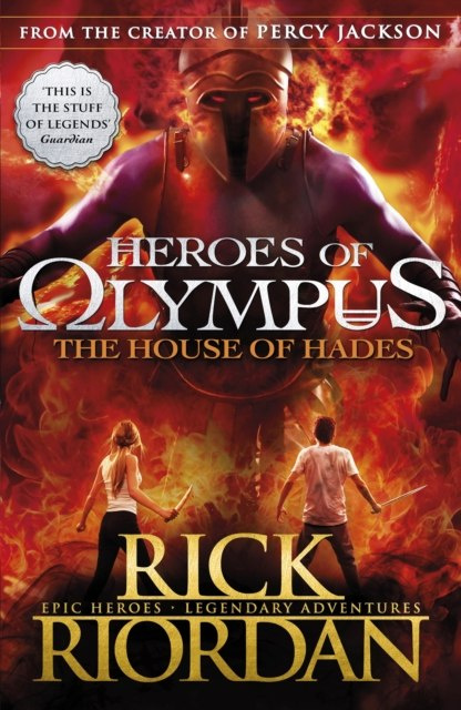 The House of Hades (Heroes of Olympus Book 4) by Rick Riordan
