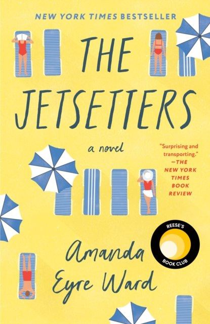 The Jetsetters : A Novel by Amanda Eyre Ward The Jetsetters : A Novel by Amanda Eyre Ward