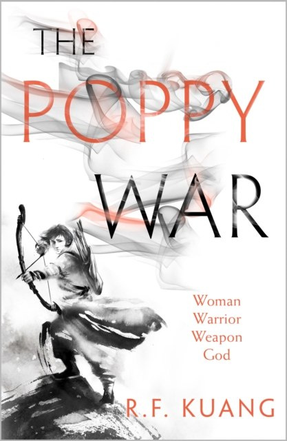 The Poppy War : 1 by R.F. Kuang The Poppy War : 1 by R.F. Kuang