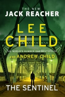 The Sentinel : (Jack Reacher 25) by Lee Child (Author) , Andrew Child (Author)