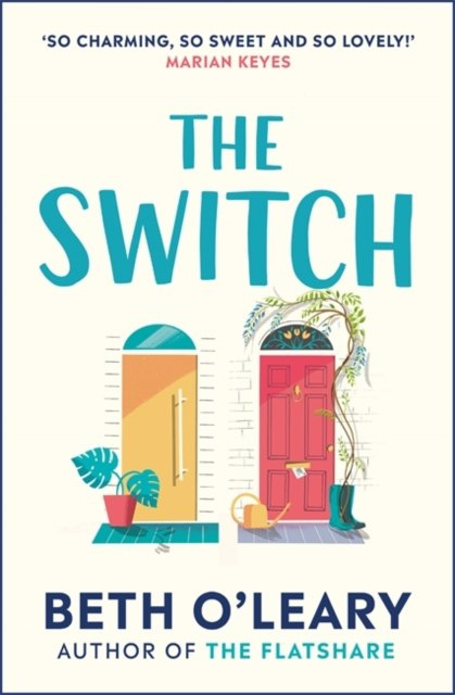 The Switch by Beth O'Leary The Switch by Beth O'Leary