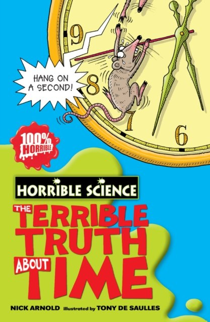 The Terrible Truth about Time by Nick Arnold The Terrible Truth about Time by Nick Arnold