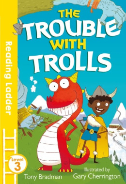 Trouble with Trolls by Tony Bradman