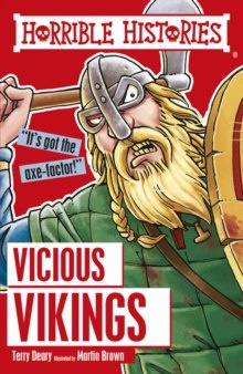 Vicious Vikings by Terry Deary (Author) , Martin Brown (Author) Vicious Vikings by Terry Deary (Author) , Martin Brown (Author)