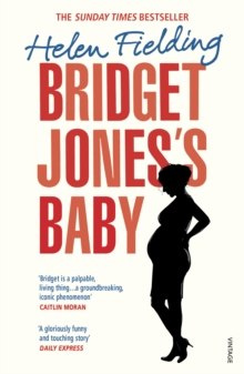 Bridget Jones's Baby: The Diaries by Helen Fielding