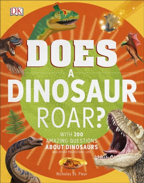 Does a Dinosaur Roar? by DK (Author) Does a Dinosaur Roar? by DK (Author)