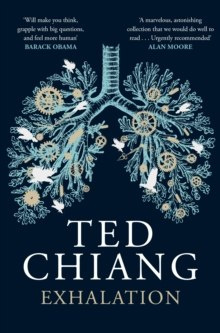 Exhalation by Ted Chiang Exhalation by Ted Chiang