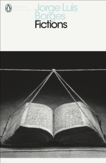 Fictions by Jorge Luis Borges Fictions by Jorge Luis Borges