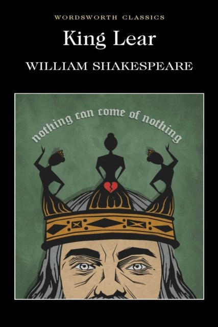 King Lear by William Shakespeare King Lear by William Shakespeare