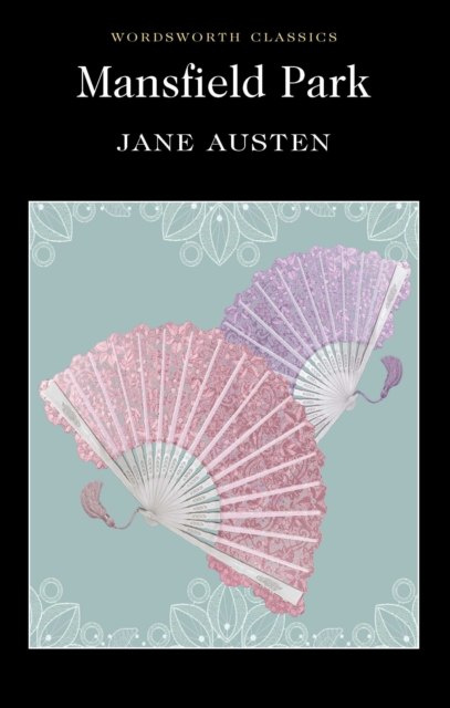 Mansfield Park by Jane Austen