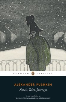 Novels, Tales, Journeys by Alexander Pushkin Novels, Tales, Journeys by Alexander Pushkin