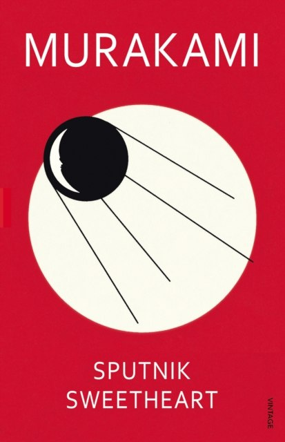 Sputnik Sweetheart by Haruki Murakami Sputnik Sweetheart by Haruki Murakami