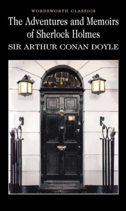 The Adventures & Memoirs of Sherlock Holmes by Arthur Conan Doyle