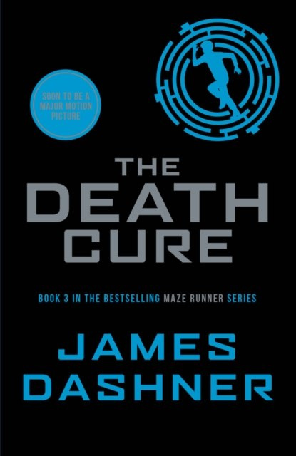 The Death Cure (Maze Runner Series)