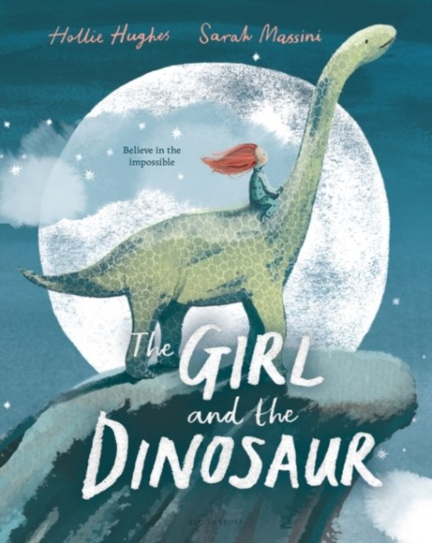 The Girl and the Dinosaur by Hollie Hughes The Girl and the Dinosaur by Hollie Hughes