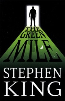 The Green Mile by Stephen King The Green Mile by Stephen King