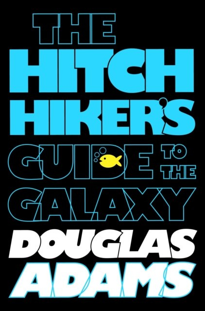 The Hitchhiker's Guide to the Galaxy The Hitchhiker's Guide to the Galaxy