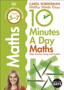 10 Minutes a Day Maths Ages 5-7 Key Stage 1 by Carol Vorderman