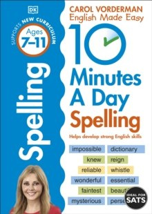 10 Minutes a Day Spelling Ages 7-11 : Helps develop strong english skills