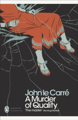 A Murder of Quality by John Le Carre
