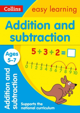 Addition and Subtraction Ages 5-7 : Prepare for School with Easy Home Learning by Collins Easy Learning