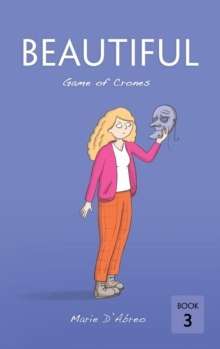 Beautiful : Game of Crones by D'Abreo Marie D'Abreo