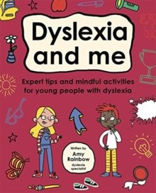 Dyslexia and Me (Mindful Kids) by Amy Rainbow Dyslexia and Me (Mindful Kids) by Amy Rainbow