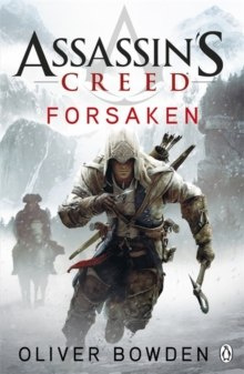Forsaken : Assassin's Creed Book 5 by Oliver Bowden