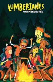 Lumberjanes: Campfire Songs Lumberjanes: Campfire Songs