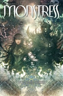 Monstress Volume 3 by Marjorie Liu Monstress Volume 3 by Marjorie Liu