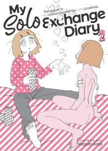 My Solo Exchange Diary Vol. 2 by Nagata Kabi My Solo Exchange Diary Vol. 2 by Nagata Kabi