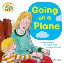 Oxford Reading Tree: Read With Biff, Chip & Kipper First Experiences Going On a Plane